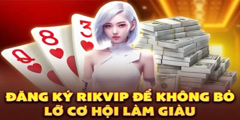 Hướng Dẫn Đăng Ký RikVip Để Trải Nghiệm Cá Cược 24 Hướng Dẫn Đăng Ký RikVip Để Trải Nghiệm Cá Cược
